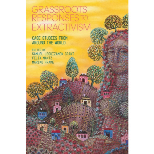 Bloomsbury Publishing PLC Grassroots Responses to Extractivism (häftad, eng)