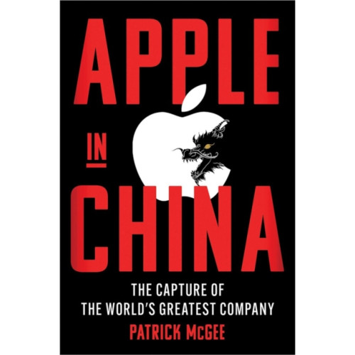 Simon & Schuster Ltd Apple in China (inbunden, eng)