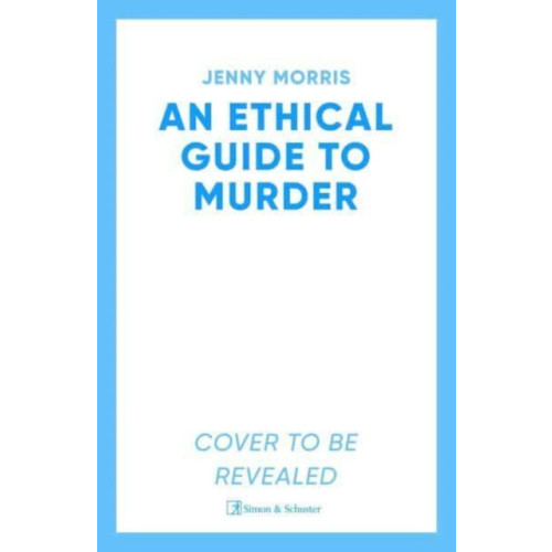 Simon & Schuster Ltd An Ethical Guide To Murder (häftad, eng)