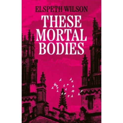 Simon & Schuster Ltd These Mortal Bodies (inbunden, eng)