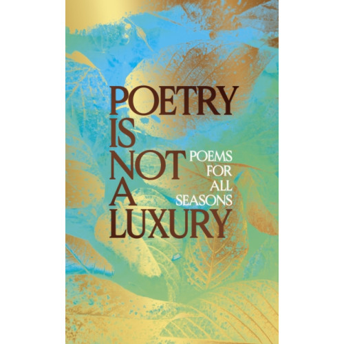 Simon & Schuster Ltd Poetry Is Not a Luxury (inbunden, eng)