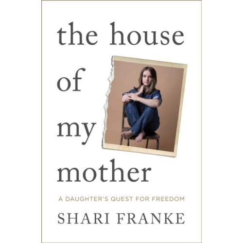 Simon & Schuster Ltd The House of My Mother (inbunden, eng)