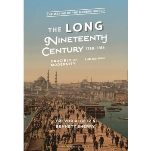 Bloomsbury Publishing PLC The Long Nineteenth Century, 1750-1914 (häftad, eng)