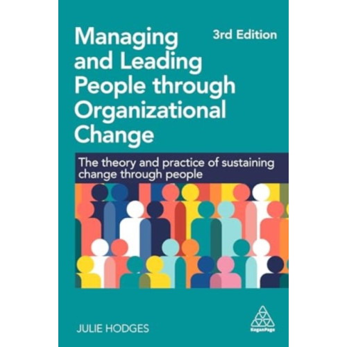Kogan Page Ltd Managing and Leading People through Organizational Change (häftad, eng)