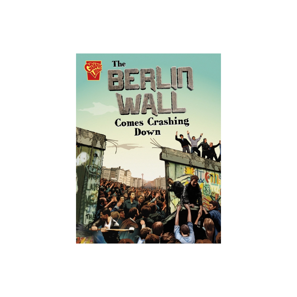 Produktbild för The Berlin Wall Comes Crashing Down (häftad, eng)