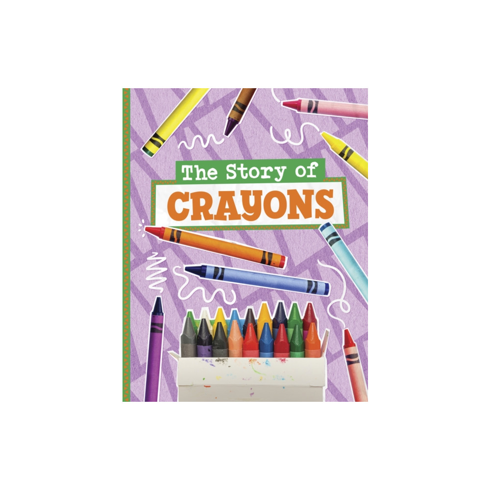 Produktbild för The Story of Crayons (inbunden, eng)