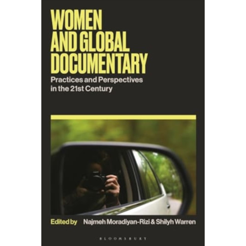 Bloomsbury Publishing PLC Women and Global Documentary (häftad, eng)