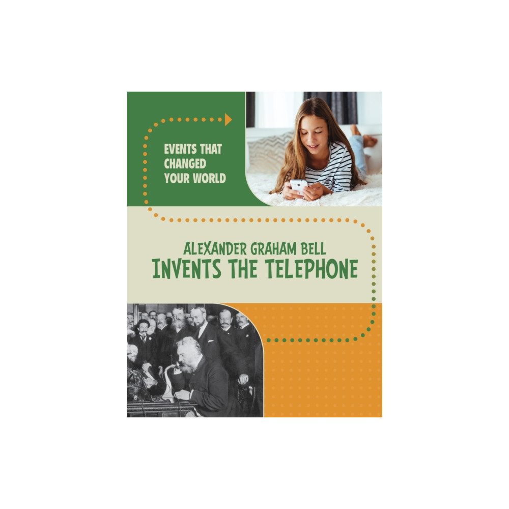 Produktbild för Alexander Graham Bell Invents the Telephone (inbunden, eng)