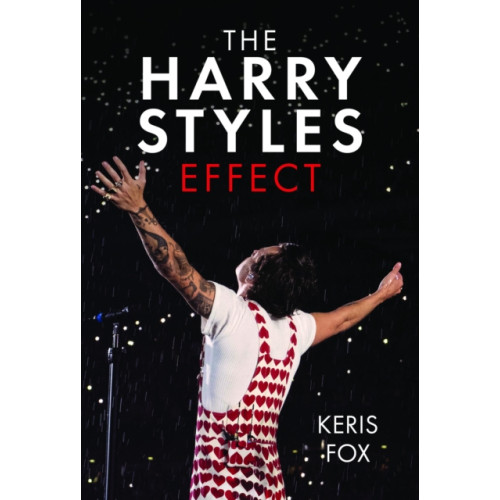 Pen & Sword Books Ltd The Harry Styles Effect (inbunden, eng)