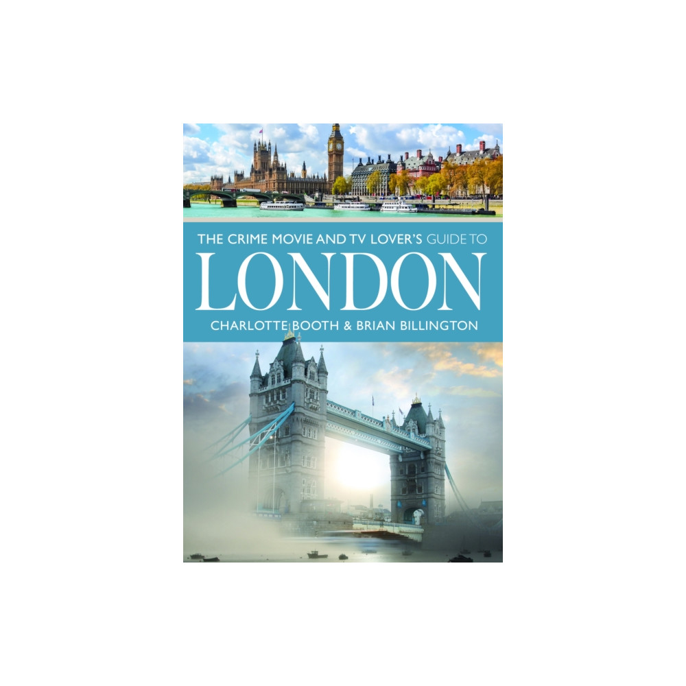Produktbild för The Crime Movie and TV Lover's Guide to London (häftad, eng)
