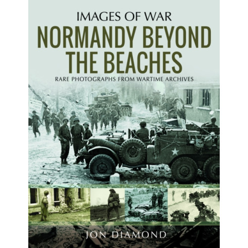 Pen & Sword Books Ltd Normandy Beyond The Beaches (häftad, eng)