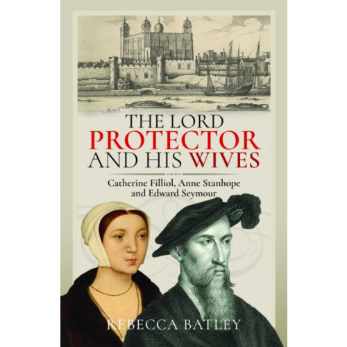 Pen & Sword Books Ltd The Lord Protector and His Wives (inbunden, eng)