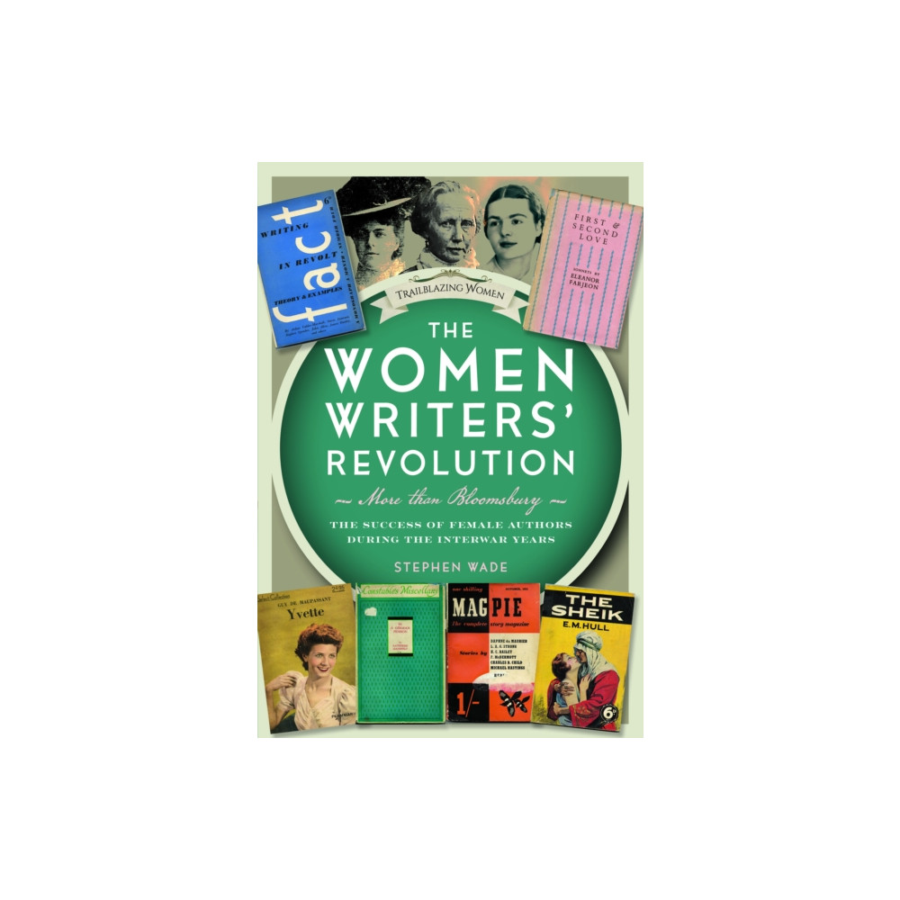 Produktbild för The Women Writers’ Revolution: More than Bloomsbury (inbunden, eng)