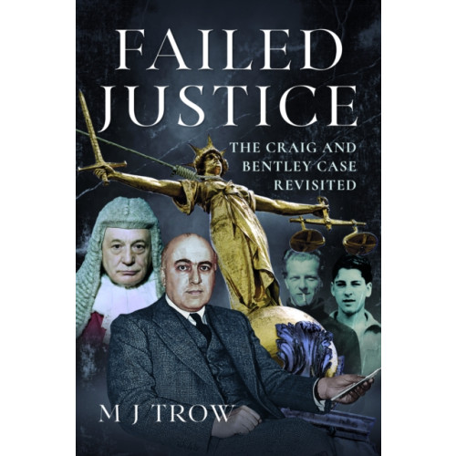 Pen & Sword Books Ltd Failed Justice (inbunden, eng)