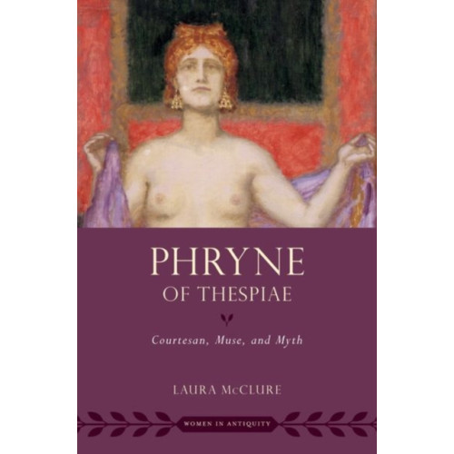 Oxford University Press Inc Phryne of Thespiae (häftad, eng)