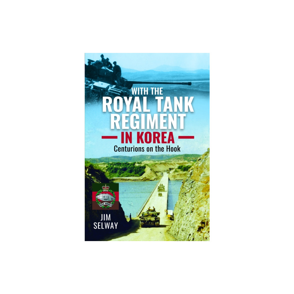 Produktbild för With the Royal Tank Regiment in Korea (inbunden, eng)