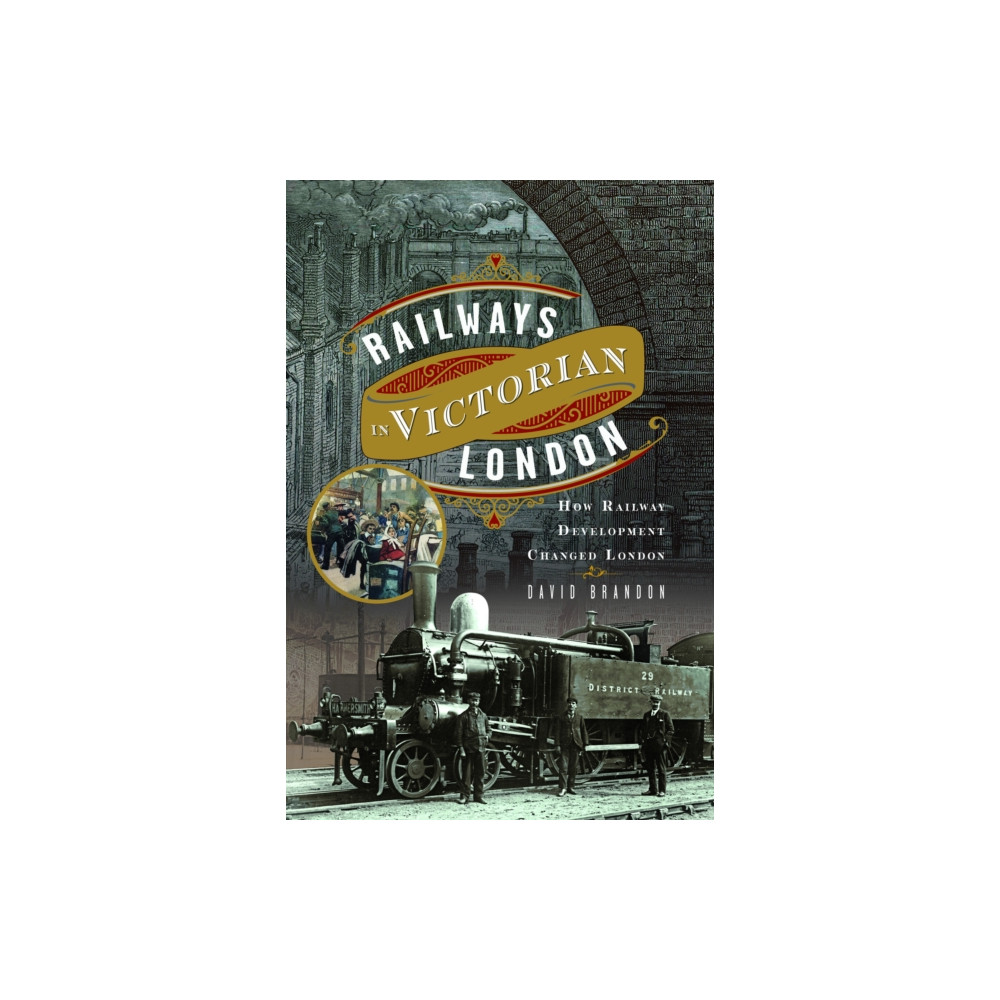 Produktbild för Railways in Victorian London (inbunden, eng)