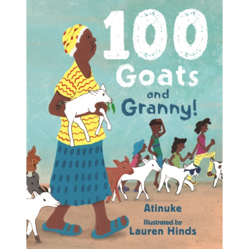 Walker Books Ltd 100 Goats and Granny! (inbunden, eng)