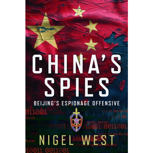 Pen & Sword Books Ltd China's Spies (inbunden, eng)