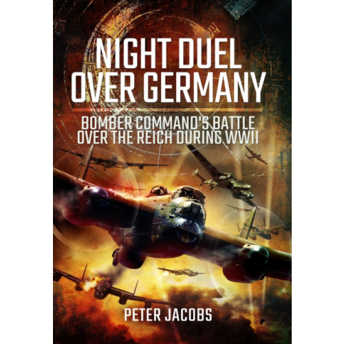 Pen & Sword Books Ltd Night Duel Over Germany (häftad, eng)