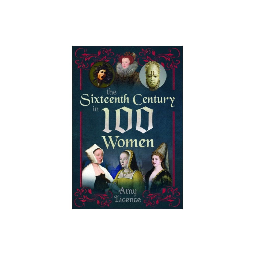 Produktbild för The Sixteenth Century in 100 Women (häftad, eng)