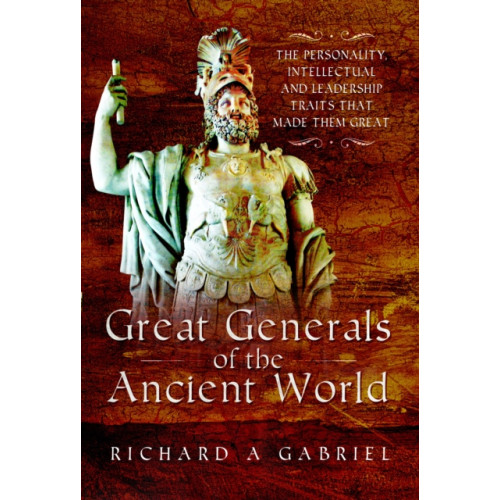 Pen & Sword Books Ltd Great Generals of the Ancient World (häftad, eng)
