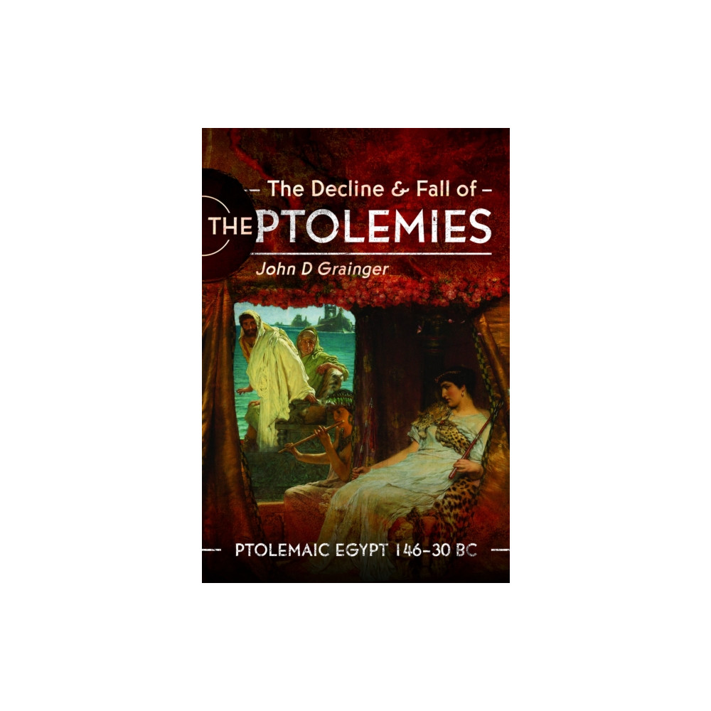 Produktbild för The Decline and Fall of the Ptolemies (inbunden, eng)