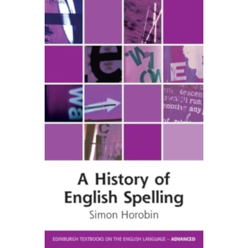 Edinburgh university press A History of English Spelling (häftad, eng)