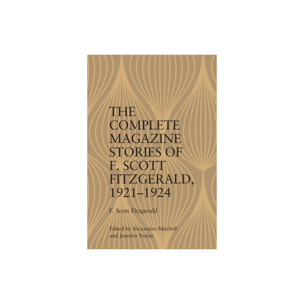 Produktbild för The Complete Magazine Stories of F. Scott Fitzgerald, 1921–1924 (häftad, eng)