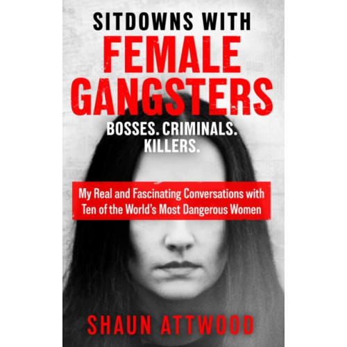Orion Publishing Co Sitdowns with Female Gangsters (häftad, eng)
