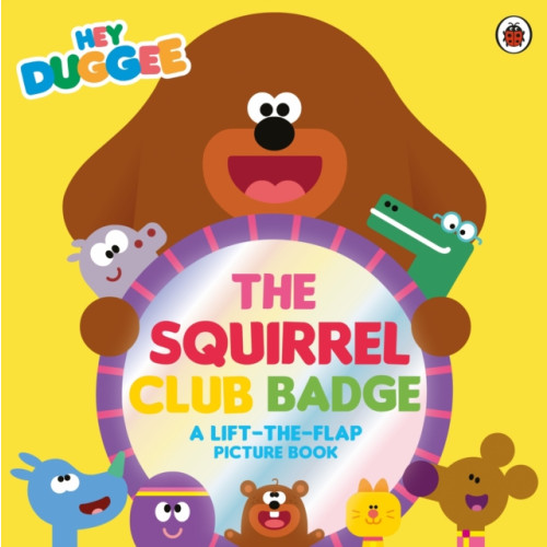 Penguin Random House Children's UK Hey Duggee: The Squirrel Club Badge (häftad, eng)