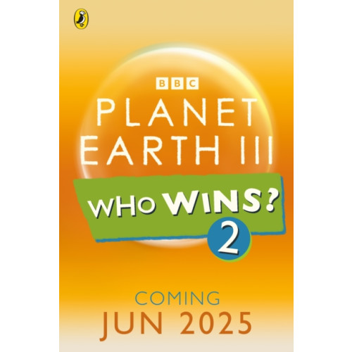 Penguin Random House Children's UK Who Wins? Planet Earth III (häftad, eng)