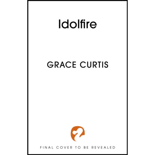 Hodder & Stoughton Idolfire (inbunden, eng)
