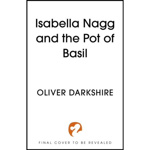 Hodder & Stoughton Isabella Nagg and the Pot of Basil (häftad, eng)