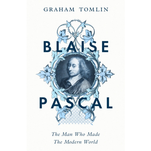 Hodder & Stoughton Blaise Pascal (inbunden, eng)