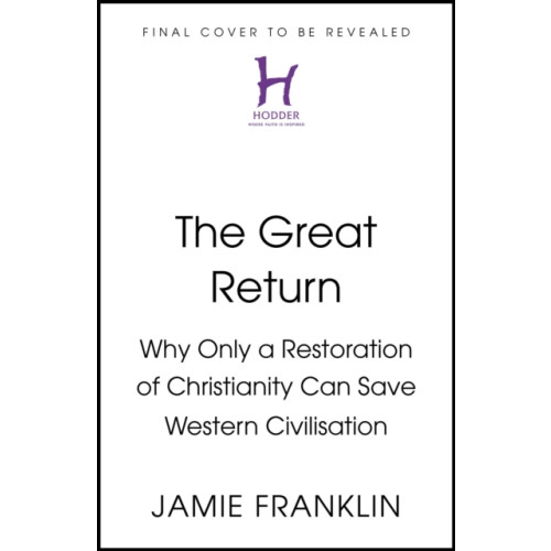 Hodder & Stoughton The Great Return (inbunden, eng)