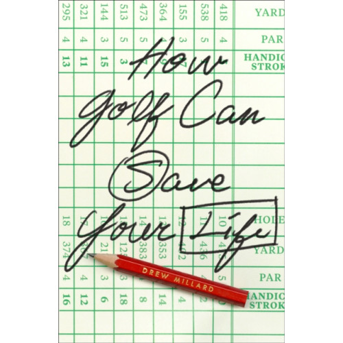 Abrams How Golf Can Save Your Life (häftad, eng)