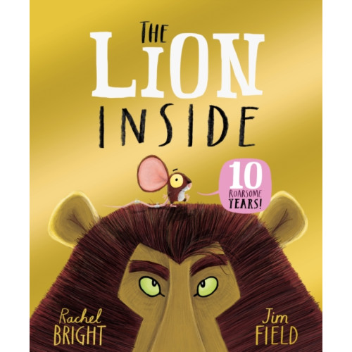 Hachette Children's Group The Lion Inside 10th Anniversary Edition (häftad, eng)