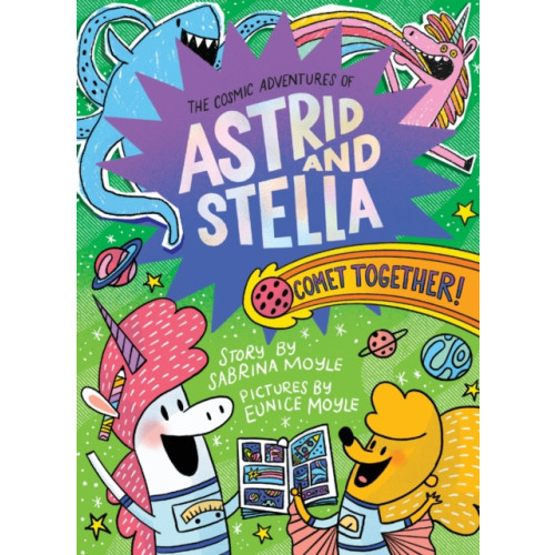 Abrams Comet Together! (The Cosmic Adventures of Astrid and Stella Book #4 (A Hello!Lucky Book)) (inbunden, eng)