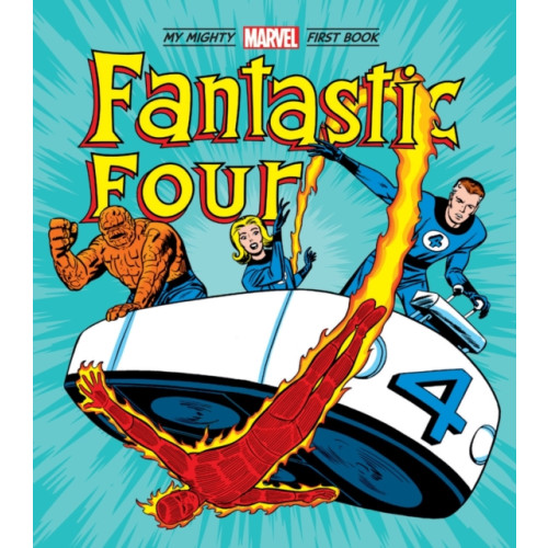 Abrams Fantastic Four: My Mighty Marvel First Book (bok, board book, eng)