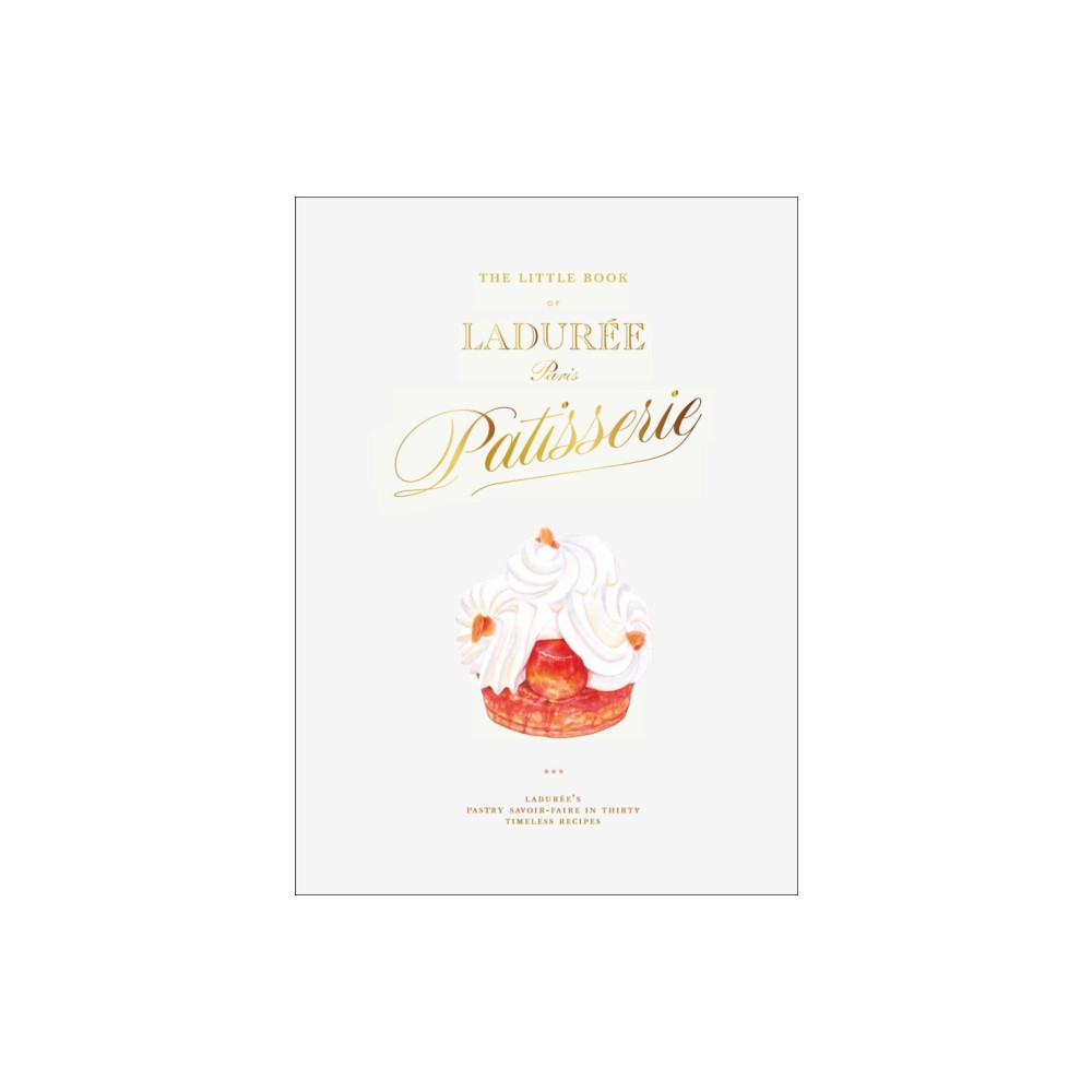 Produktbild för The Little Book of Laduree: Patisserie (inbunden, eng)