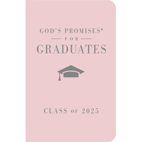 Thomas nelson publishers God's Promises for Graduates: Class of 2025 - Pink NKJV (inbunden, eng)