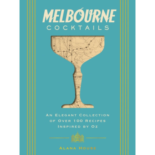 HarperCollins Focus Melbourne Cocktails (inbunden, eng)