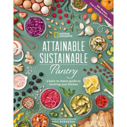 National Geographic Books Attainable Sustainable Pantry (inbunden, eng)