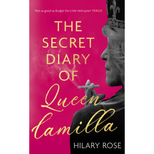 Little, Brown Book Group The Secret Diary of Queen Camilla (häftad, eng)