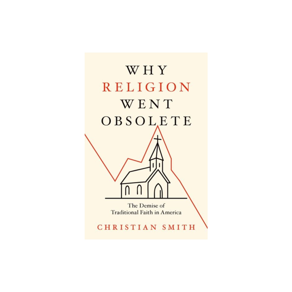Produktbild för Why Religion Went Obsolete (inbunden, eng)
