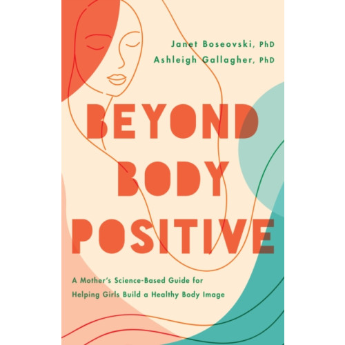 American Psychological Association Beyond Body Positive (häftad, eng)