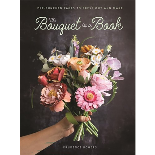 David & Charles The Bouquet in a Book (häftad, eng)