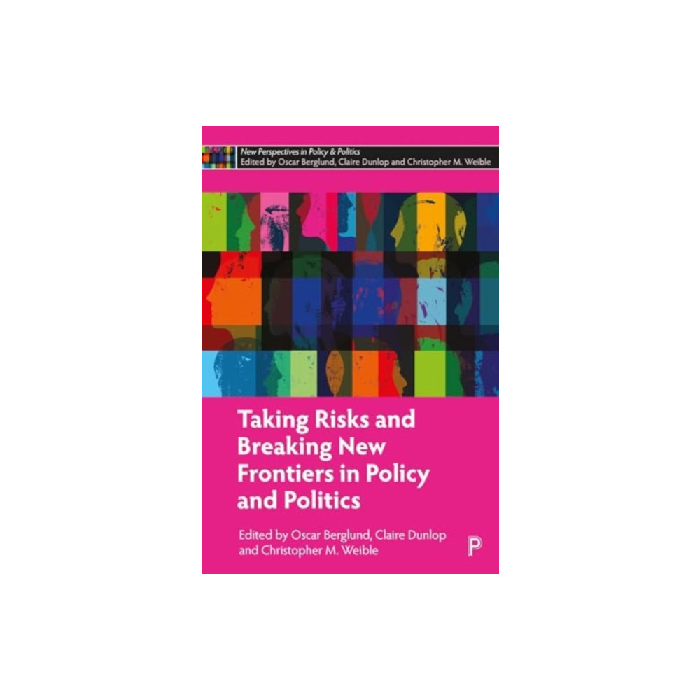 Produktbild för Taking Risks and Breaking New Frontiers in Policy and Politics (inbunden, eng)