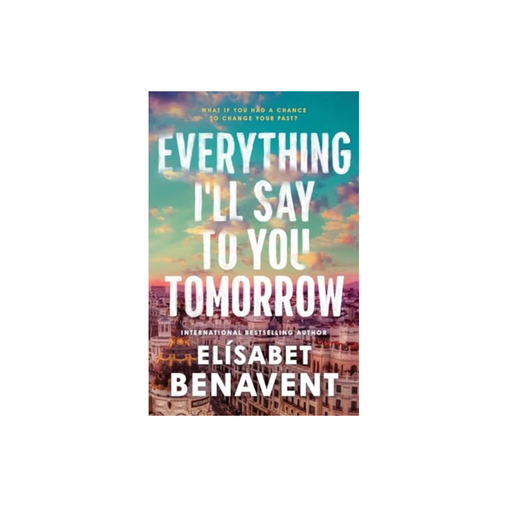 Produktbild för Everything I'll Say to You Tomorrow (häftad, eng)